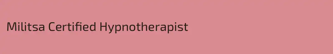 Militsa Certified Hypnotherapist 